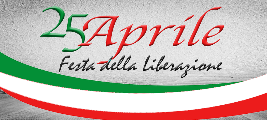 25 Aprile 2024 Festa della Liberazione